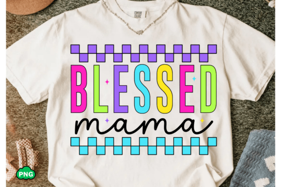Checkered Blessed Mama PNG, Christian SVG Graphics for T-Shirt Designs