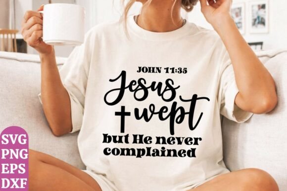 Christian Svg, Jesus Wept Png: Graphics & T-Shirt Designs