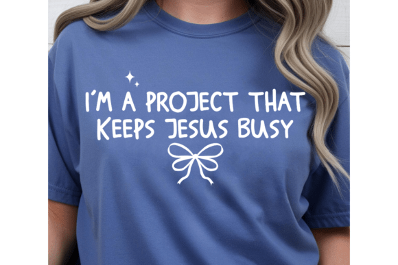 Funny Christian Quote Svg Coquette Faith T‑Shirt Graphics