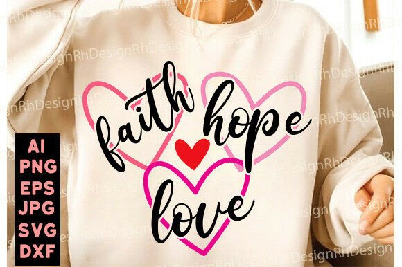 Jesus Faith Hope Love PNG: Graphics & T-Shirt Designs