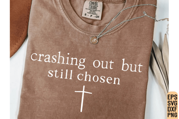 Jesus SVG: Crashing Out but Still Chosen T-Shirt Graphics