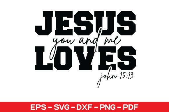 Jesus SVG, Faith Quote SVG: Graphics for T-Shirt Designs