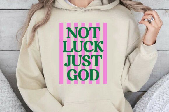Not Luck Just God SVG for T-Shirt Designs & Graphics