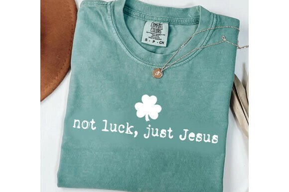 Not Luck, Just Jesus Svg: Faith-Based Graphics for T-Shirt Designs