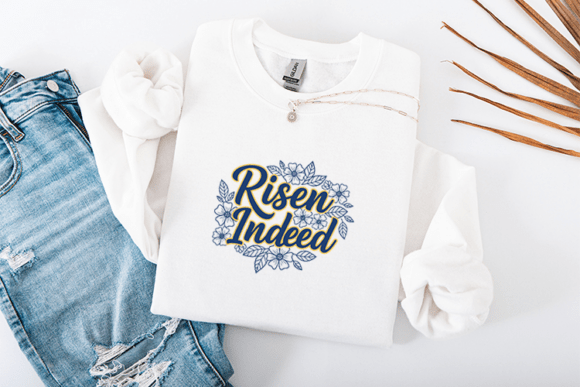 Risen Indeed Easter SVG: Christian Floral Graphics & T-Shirt Designs