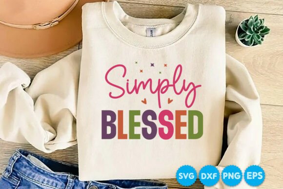 Simply Blessed Christian SVG: Graphics & T-Shirt Designs