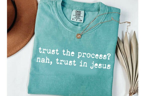 Trust the Process: Christian Shirt Design Unpacked